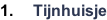 1.     Tijnhuisje