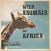 Wild animals of Africa