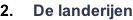 2.     De landerijen